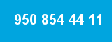 950 854 44 11